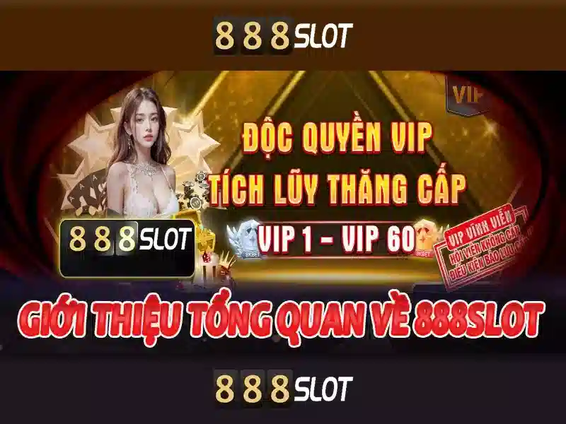 Ưu đãi đặc biệt cho thành viên 888slot vip