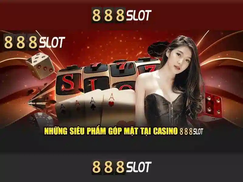 Trải Nghiệm Casino 888SLOT